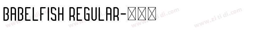 Babelfish Regular字体转换